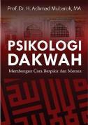 Psikologi Dakwah: Membangun Cara Berpikir dan Merasa